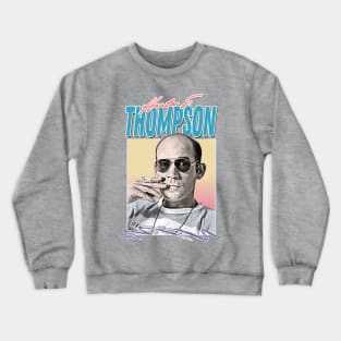 Hunter S Thompson / Retro Style Aesthetic Design Crewneck Sweatshirt